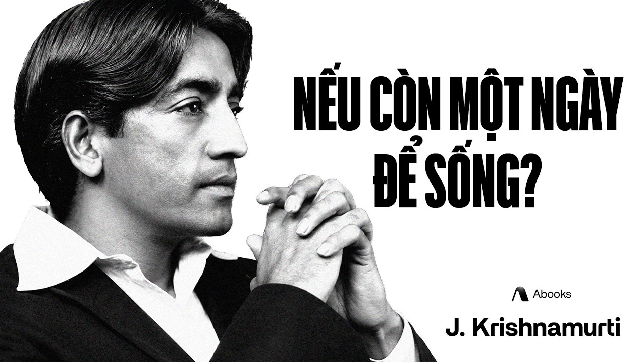 Krishnamurti: BẪY T&Acirc;M LINH & Sức Mạnh Của Sự Tĩnh Lặng