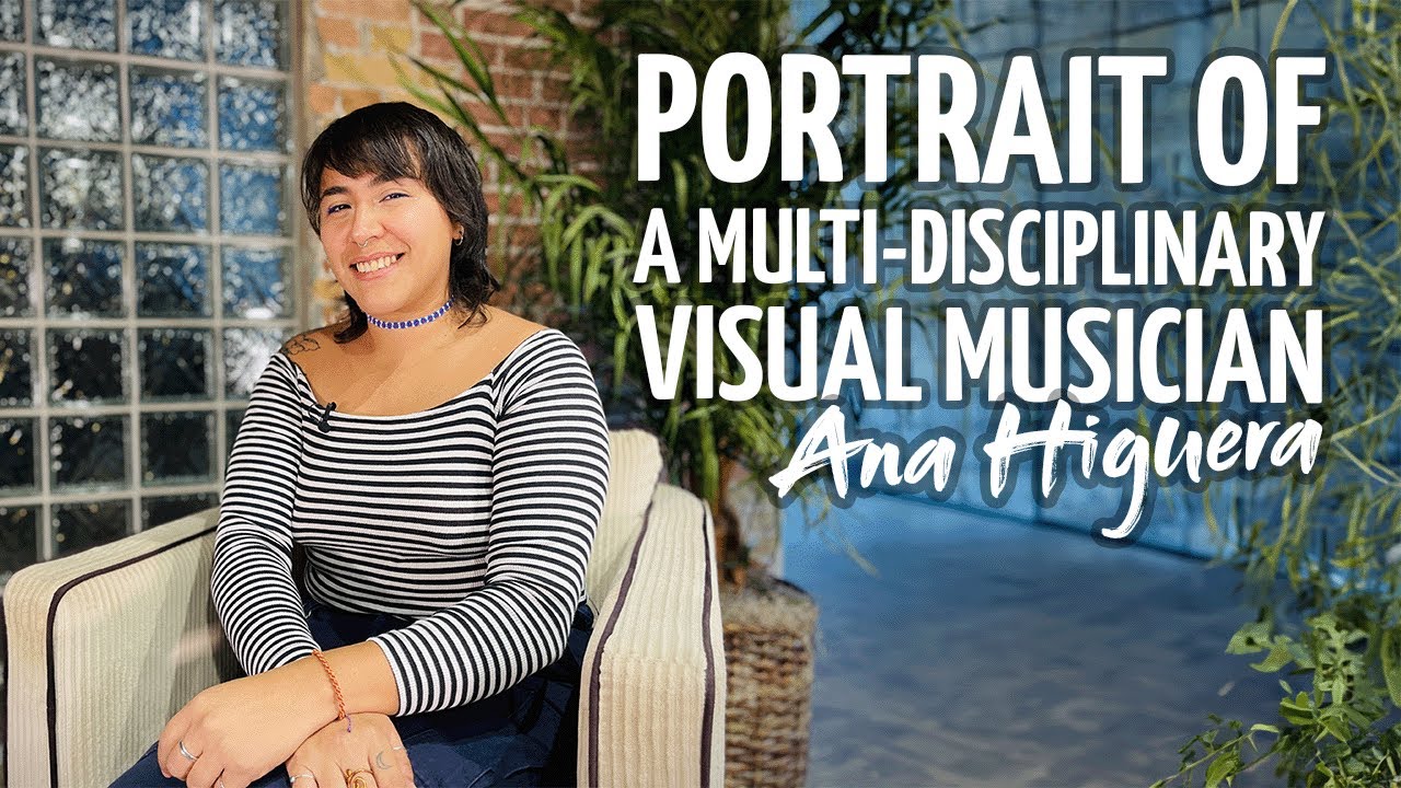 Portrait of A Multi-Disciplinary Visual Musician