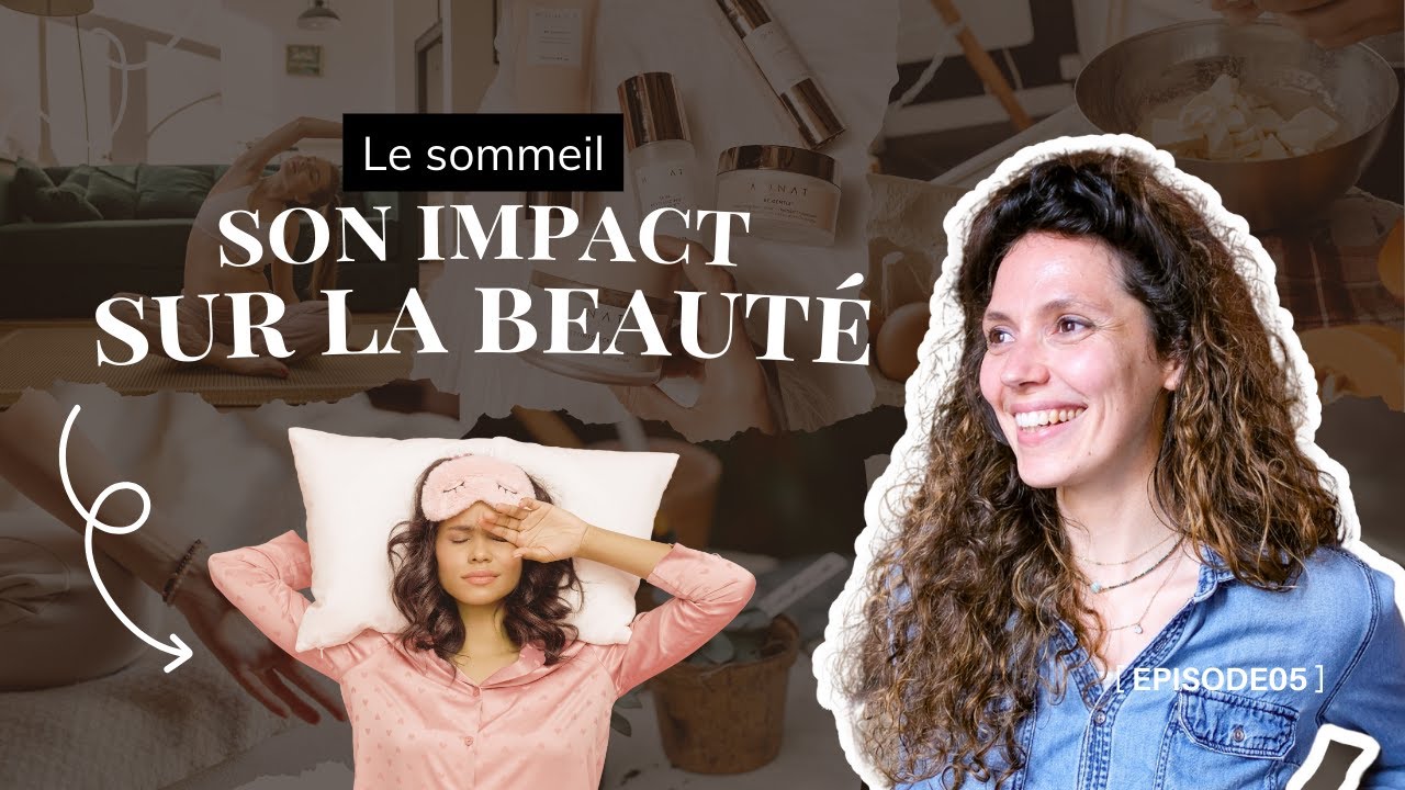 Le sommeil : son impact sur la beauté