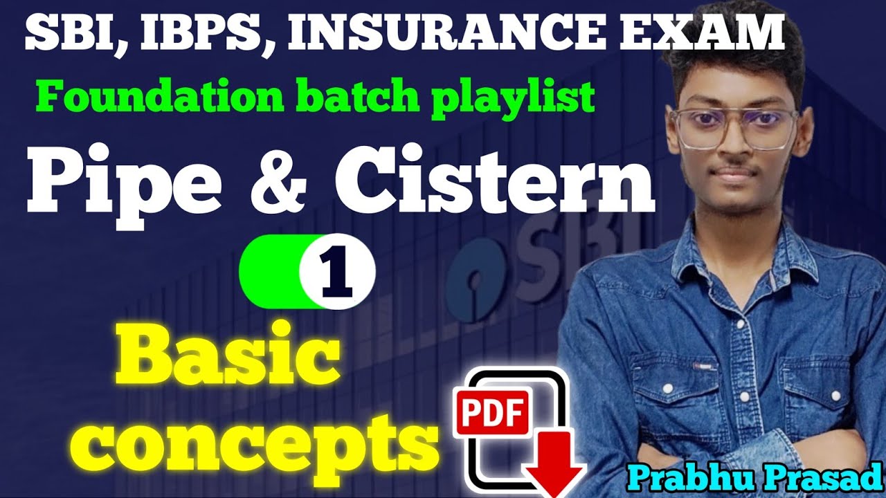 Pipe & cistern | Basic concepts | Prabhu Prasad Quants |