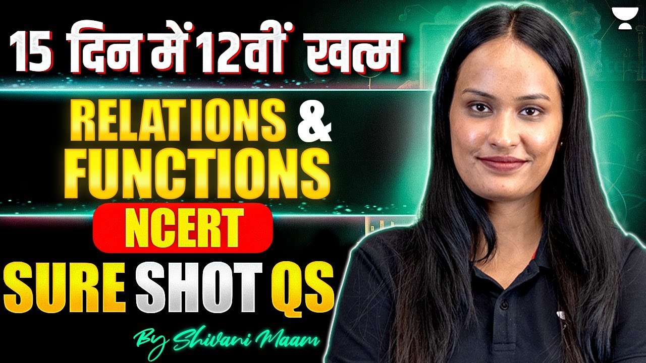 Class 12 Maths | Chapter 1 - Relations and Functions | Important Questions & All Formula One Shot 🔥