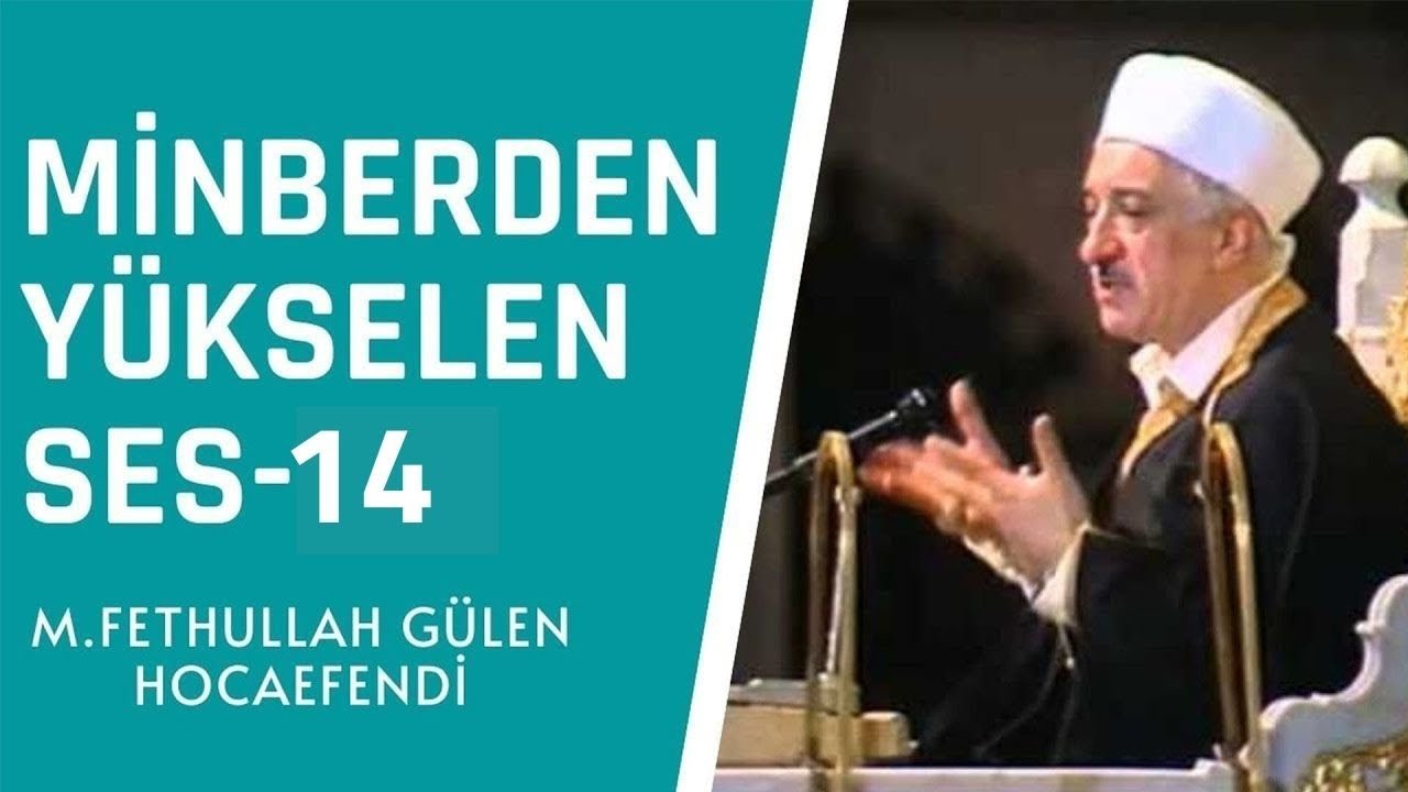 Minberden Yükselen Ses - 14 | M. Fethullah Gülen Hocaefendi