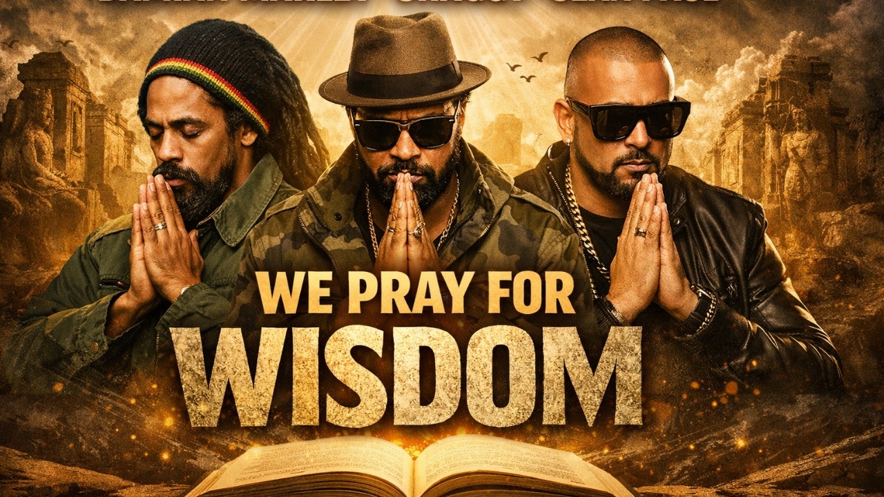 Damian Marley, Shaggy & Sean Paul – WE PRAY FOR WISDOM 🤲🙏