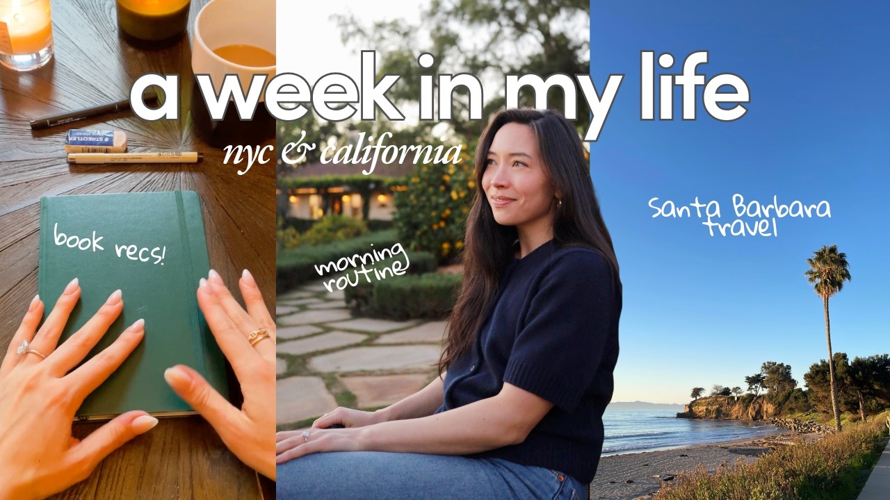 a few weeks in my life 🌴 santa barbara travel, new york city morning routine, book recs 📚 long vlog✨