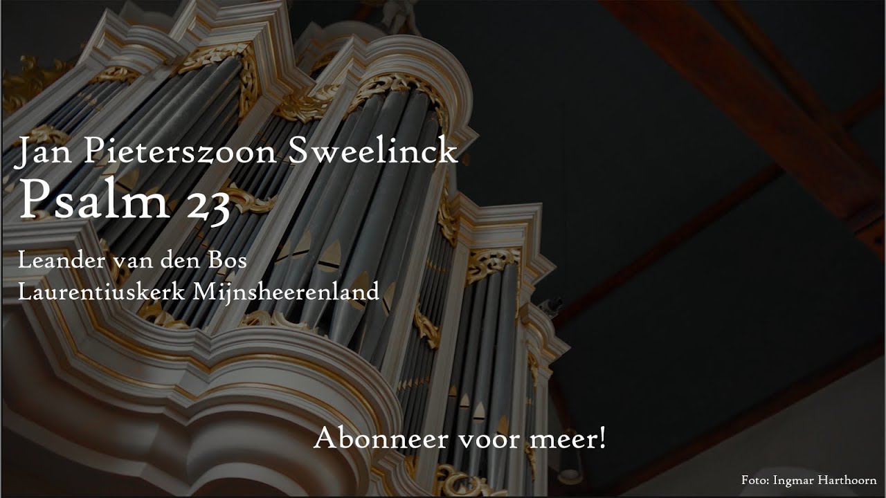 J.P. Sweelinck | Psalm 23 (Leander van den Bos)