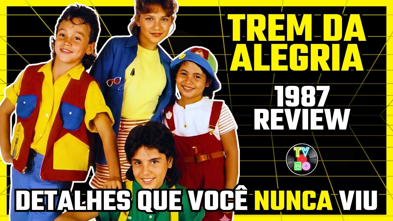 Trem da Alegria 1987: Piui Abacaxi - Um Clássico para Relembrar! - TV80