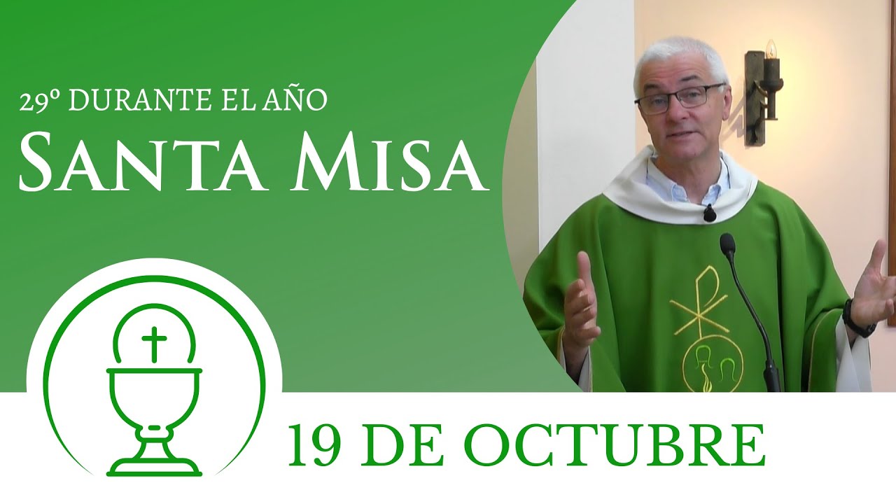 Santa Misa de hoy domingo 19 de octubre 2025