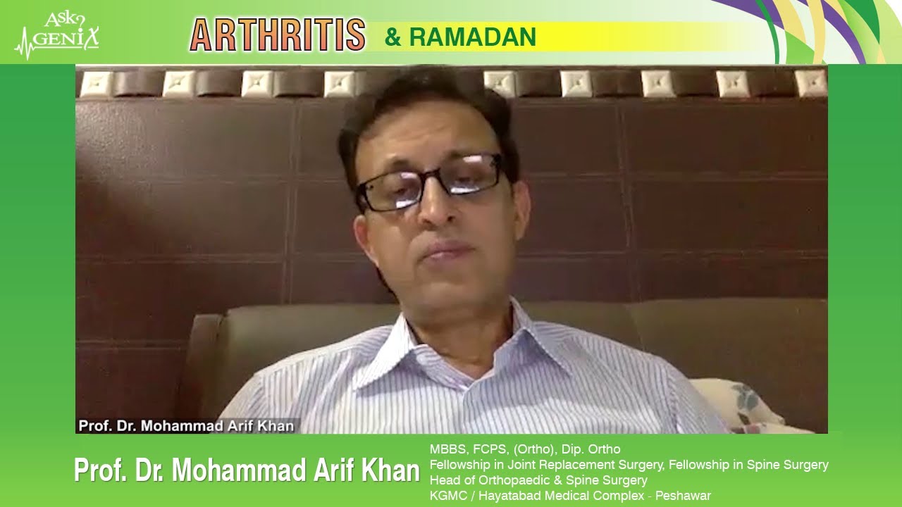 Prof. Dr. Mohammad Arif Khan (Consultant Orthopaedic) | Arthritis & Ramadan