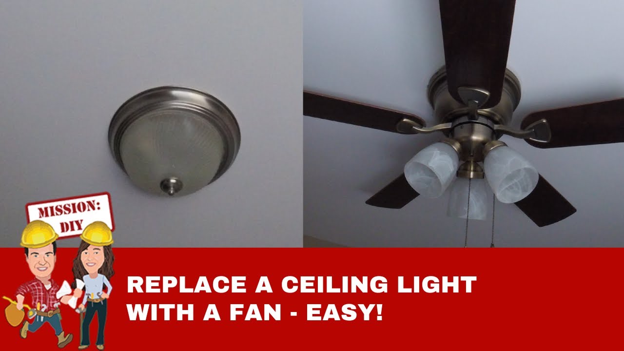How to Replace a Ceiling Light with a Ceiling Fan - Easy DIY Installation Step by Step Guide