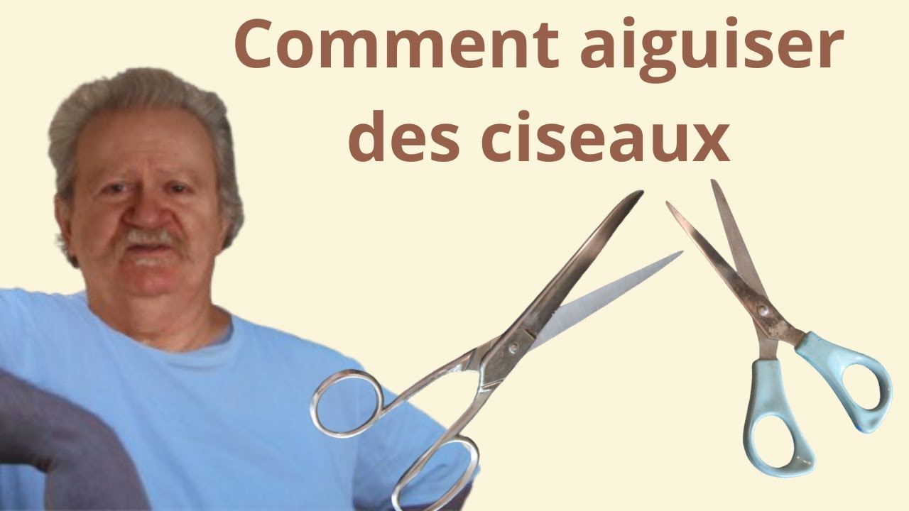 comment aiguiser des ciseaux