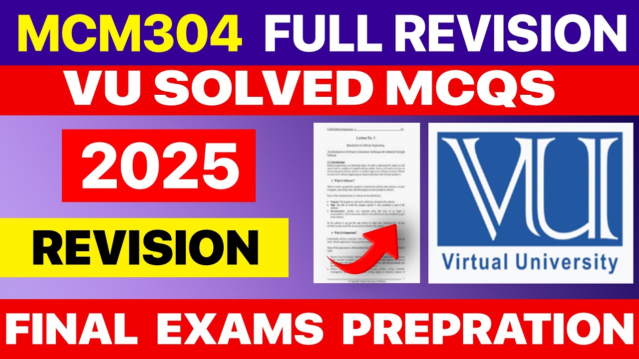 MCM304 Final Exam Preparation | Solved MCQs, Key Questions & Full Handout Revision | VU 2025