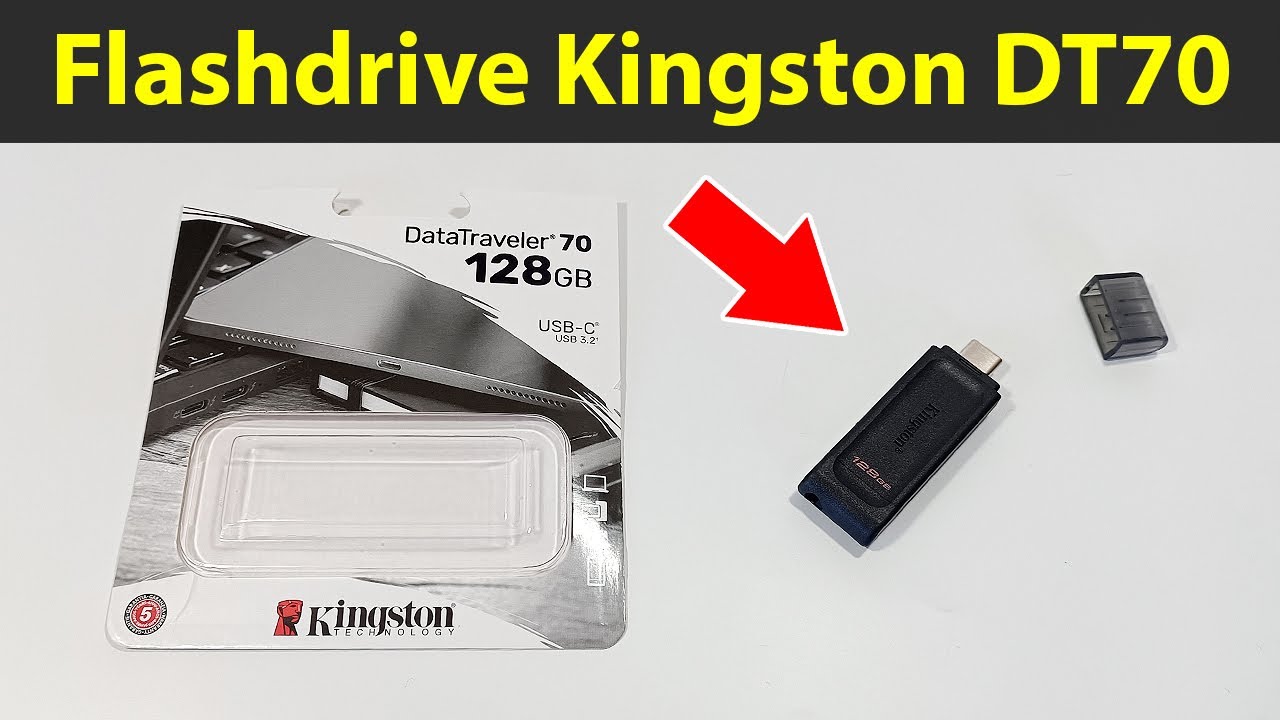 Kingston DataTraveler70 (DT70) USB-C 128GB &ndash; Unboxing and analyze the features