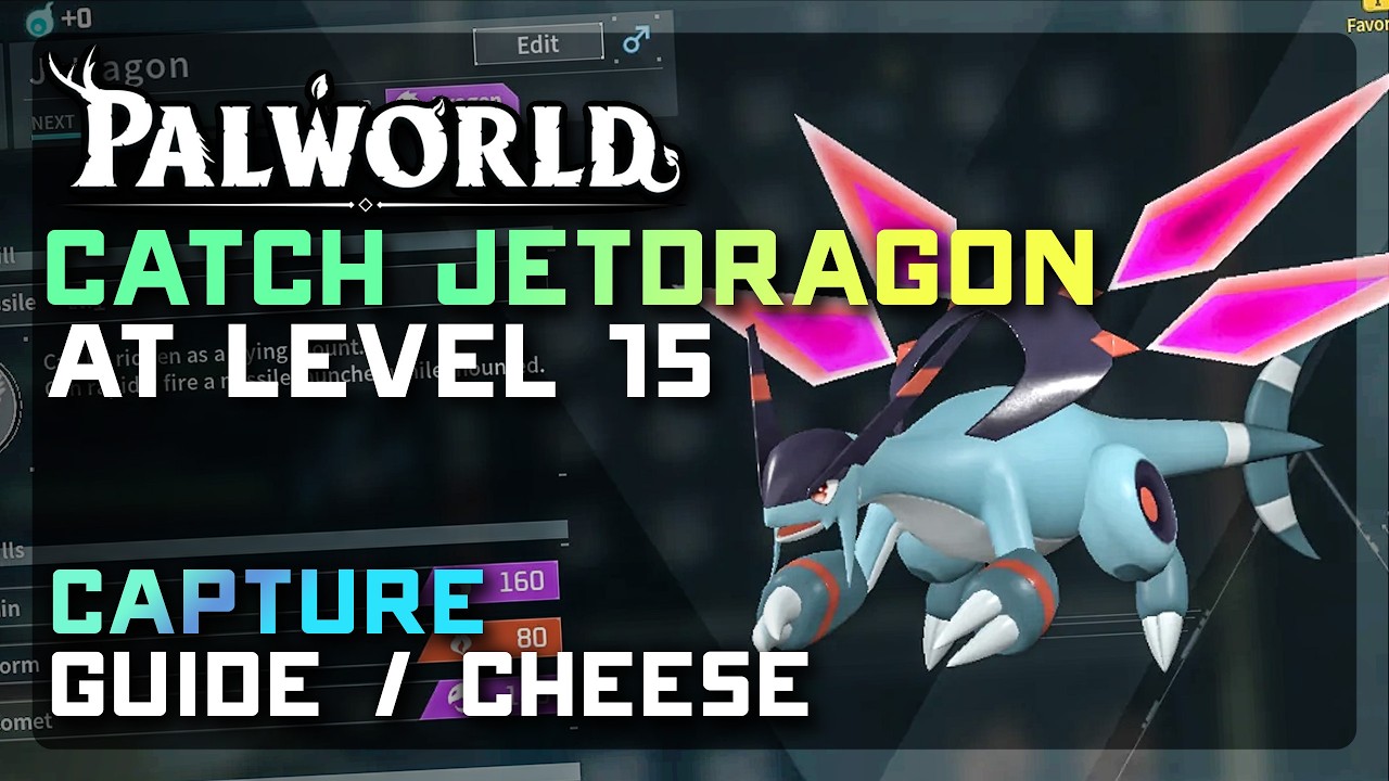 How to Catch JETDRAGON SUPER EARLY at level 15 in Palworld 1.0  🚀 Early Game Cheese Guide