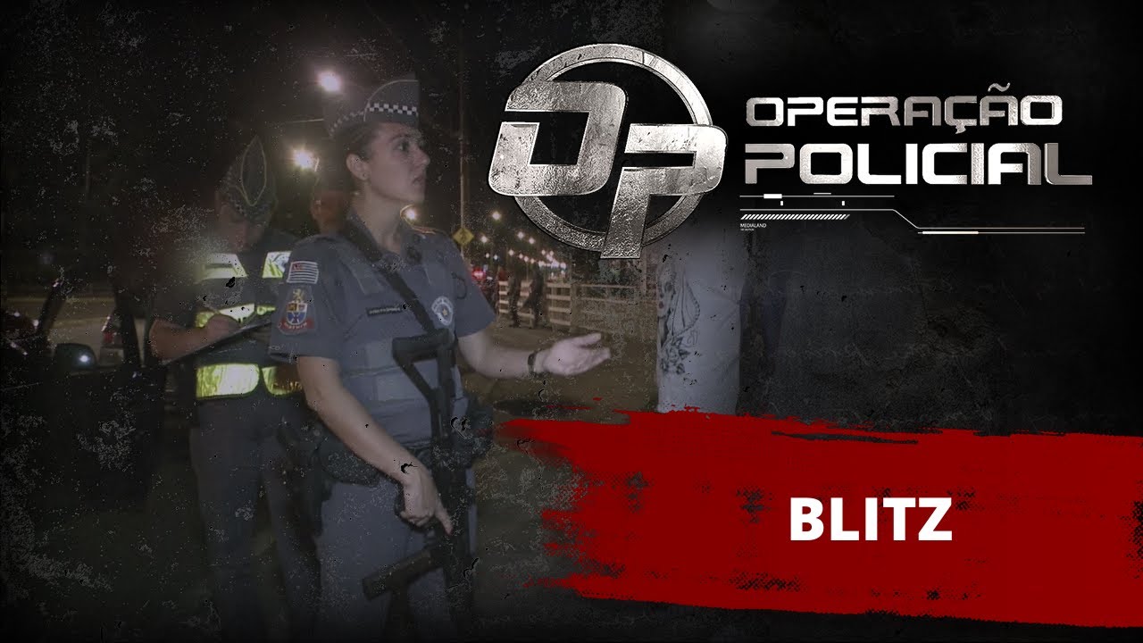 Opera&ccedil;&atilde;o Policial - Blitz