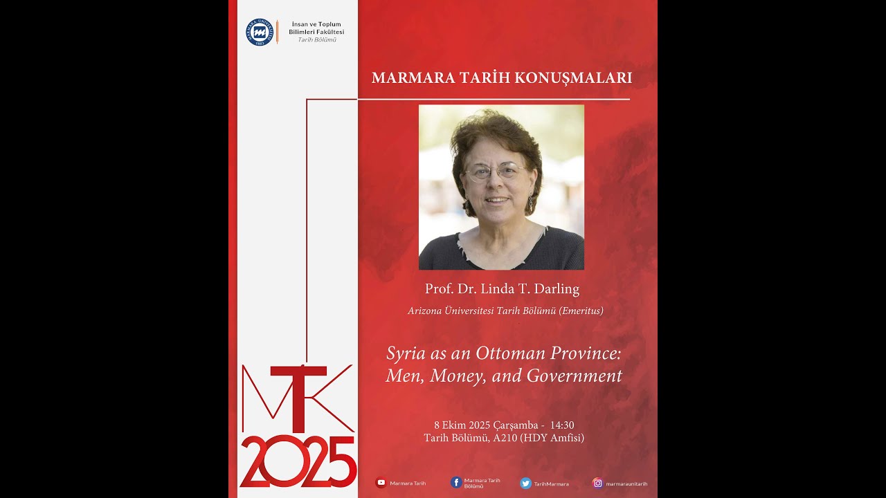 MTK2025| Linda T. Darling | Syria as an Ottoman Province:  Men, Money, and Government | 8 Ekim 2025