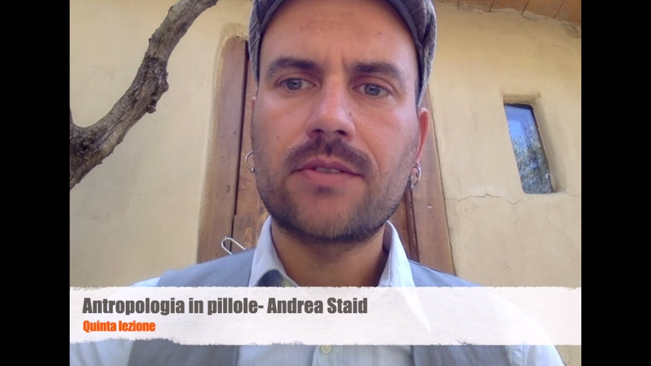 Quinta lezione di antropologia- Il Dono Andrea Staid
