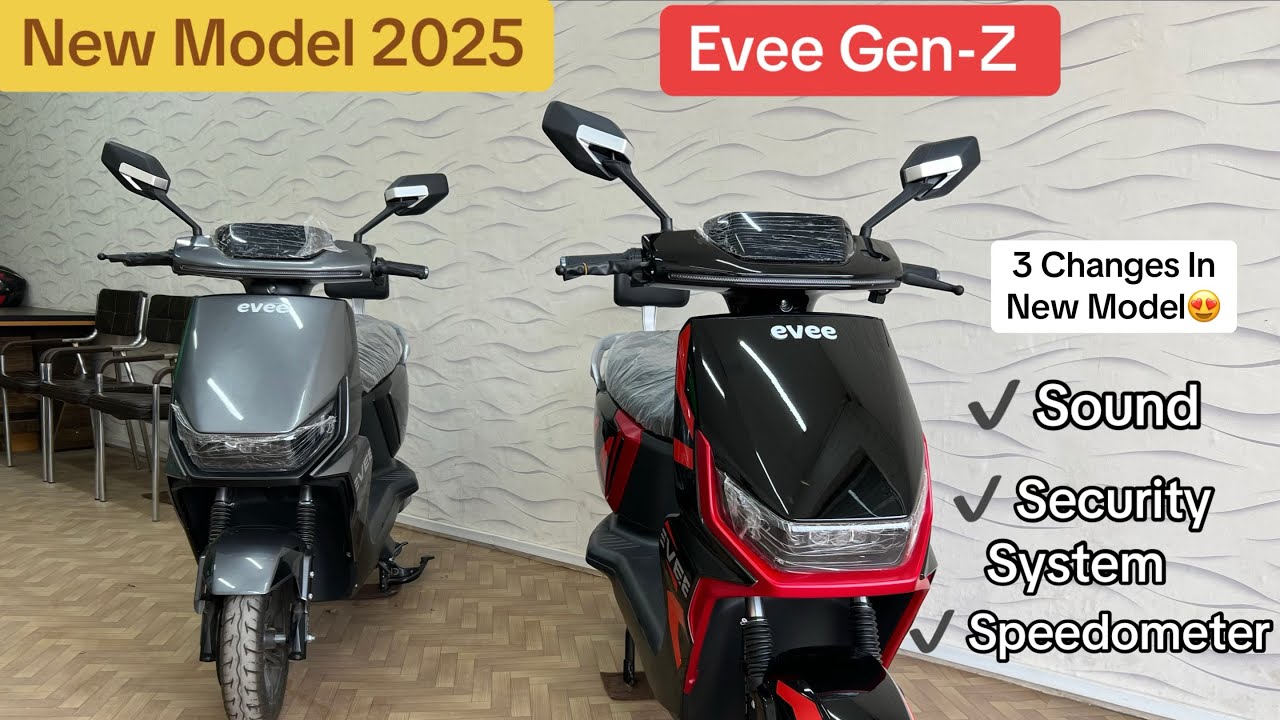 New 2025 Evee GenZ Model Unveiled! 🔥 | 3 Big Changes You’ll Love 😍