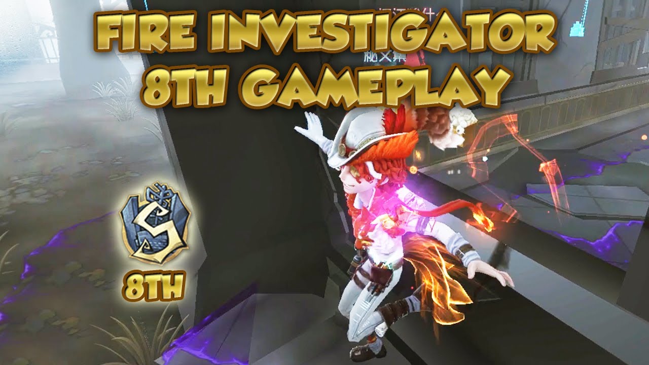 Fire Investigator 8th Gameplay | Identity V | 第五人格 |  제 5인격| Fire investigator