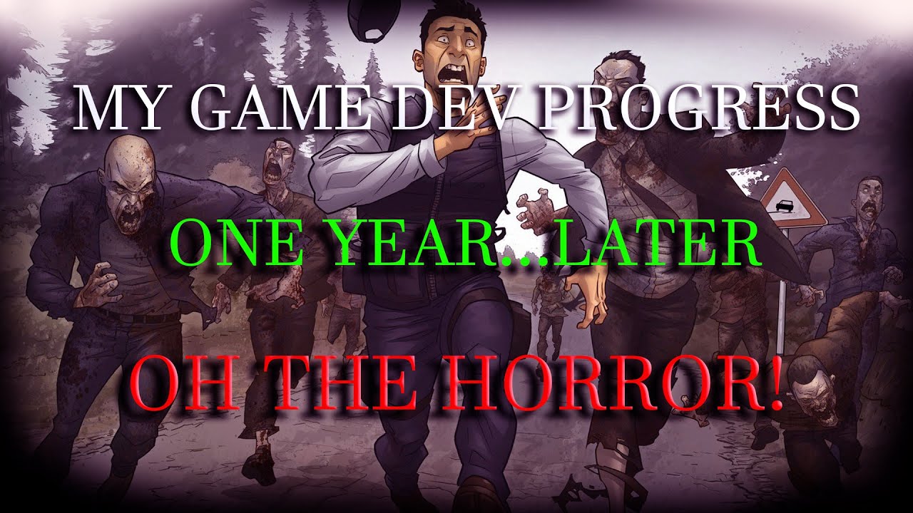 My One Year Game Development Progress (Unity and Unreal Engine 4)