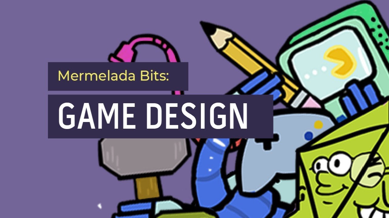 Mermelada Bits: Game Design