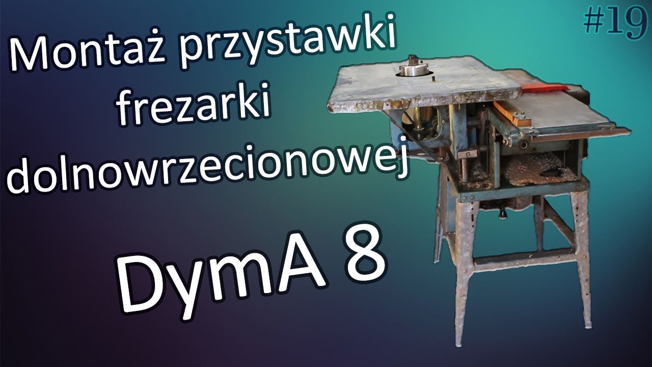 DymA-8 - Montaż przystawki frezarki dolnowrzecionowej