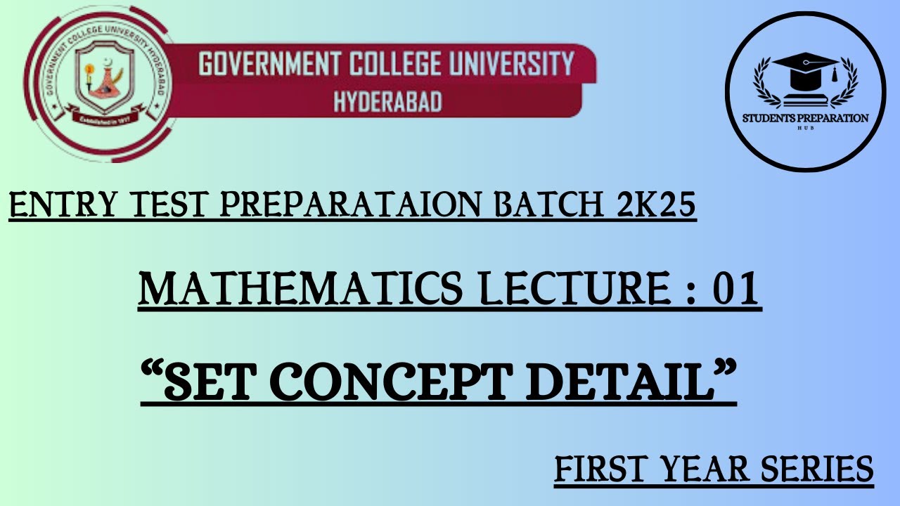 GC University Hyderabad Entry Test Preparation Lecture No: 01 (Math) || Set Concept