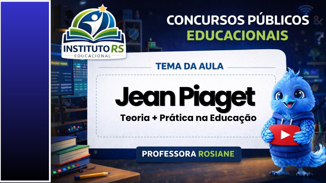 Jean Piaget: Assimilação, Acomodação e Equilibração | Teoria + Prática na Educação