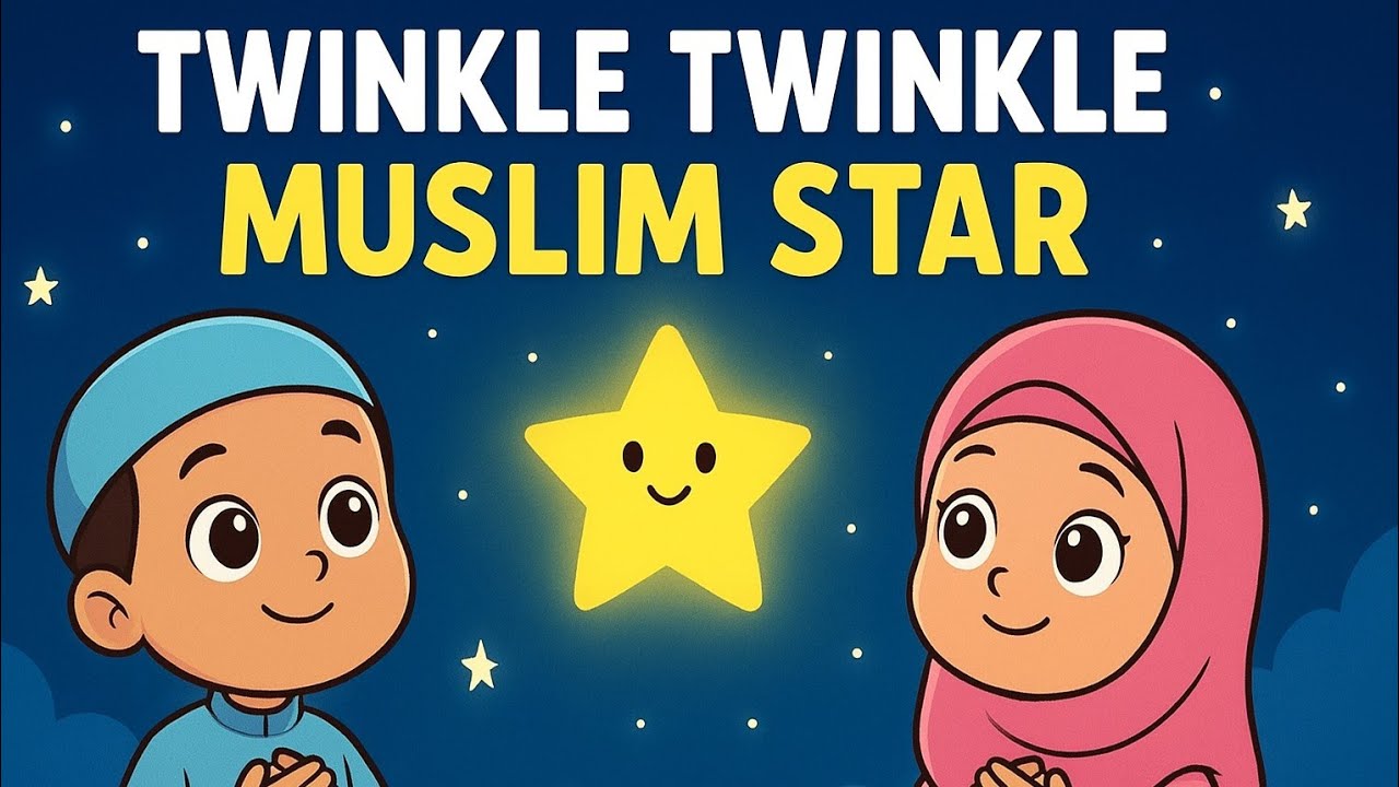 Twinkle Twinkle Muslim Star 🌟 | Cute Islamic Kids Poem | Allah’s Love & Light
