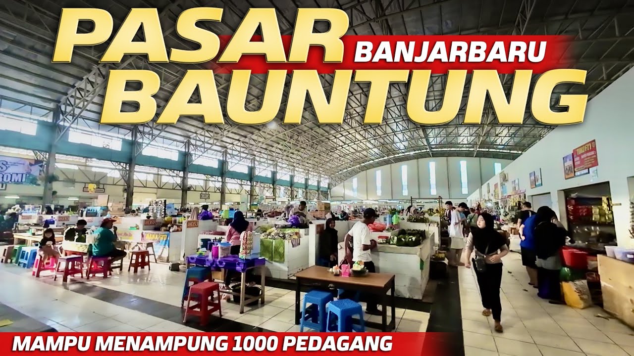 Pasar Bauntung, Pasar Tradisional Modern Terbesar Di Banjarbaru Luasnya Kaya Lapangan Sepak Bola