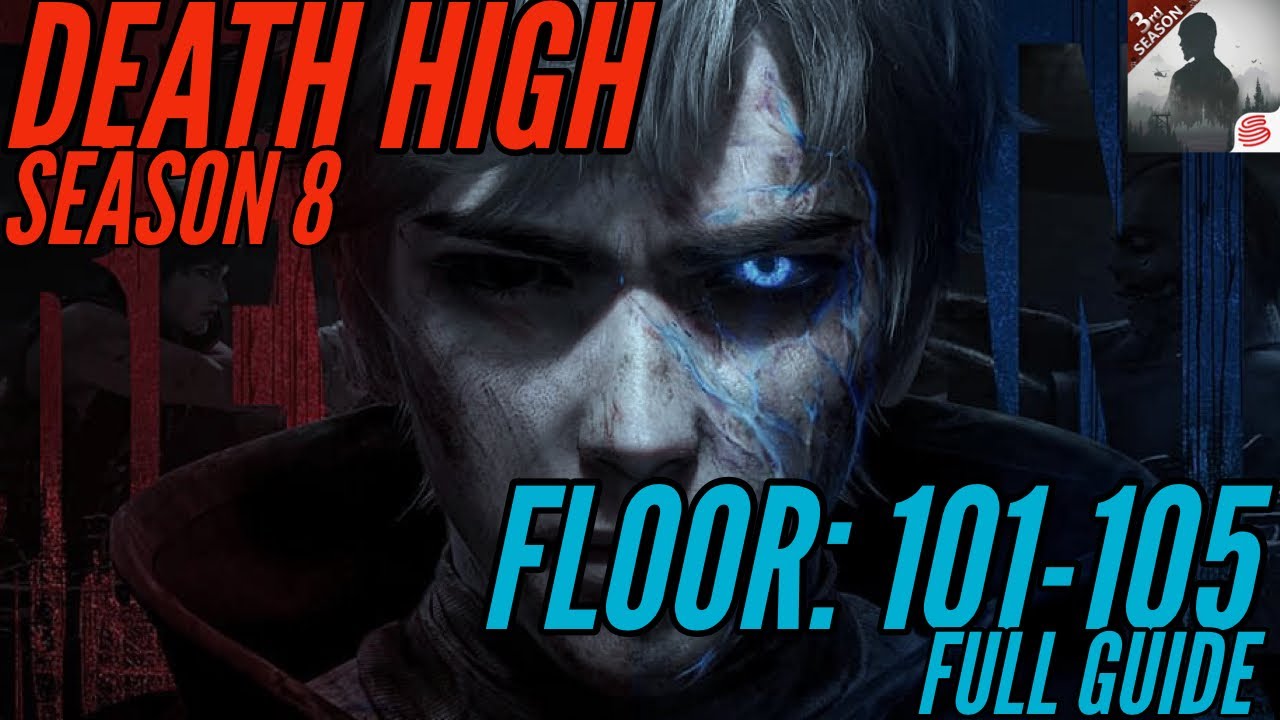 DEATH HIGH S8 - TIPS AND TRICK FLOOR 101-105 - LIFEAFTER