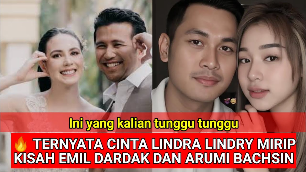 TERNYATA CINTA LINDRA LINDRY MIRIP KISAH EMIL DARDAK DAN ARUMI BACHSIN