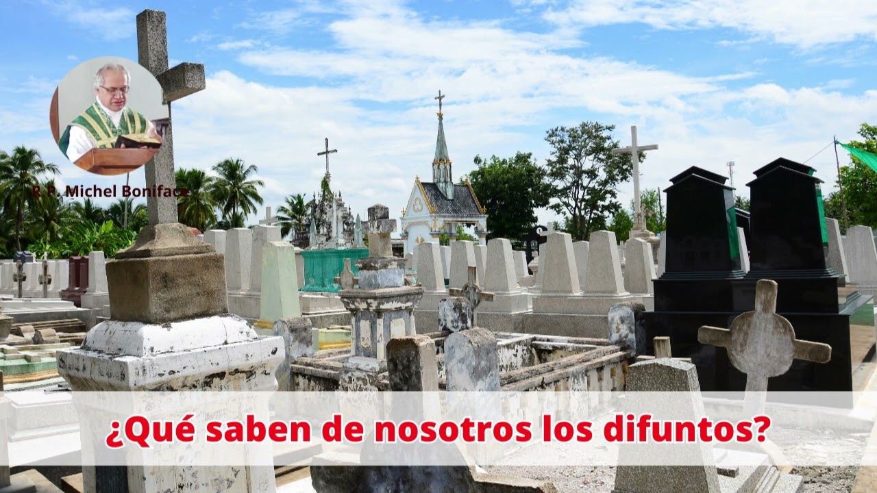¿Qué saben de nosotros los difuntos?