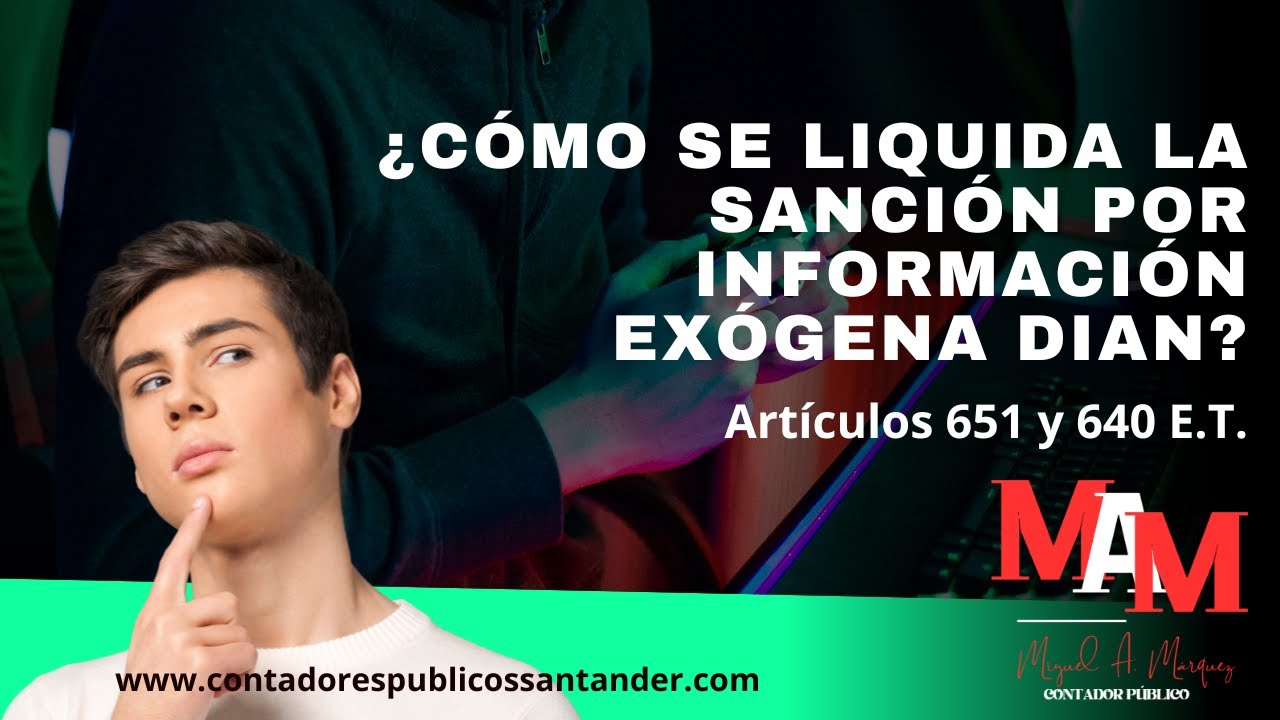 ¿Cómo se liquida la sanción por información exógena DIAN? Normas y ejemplos