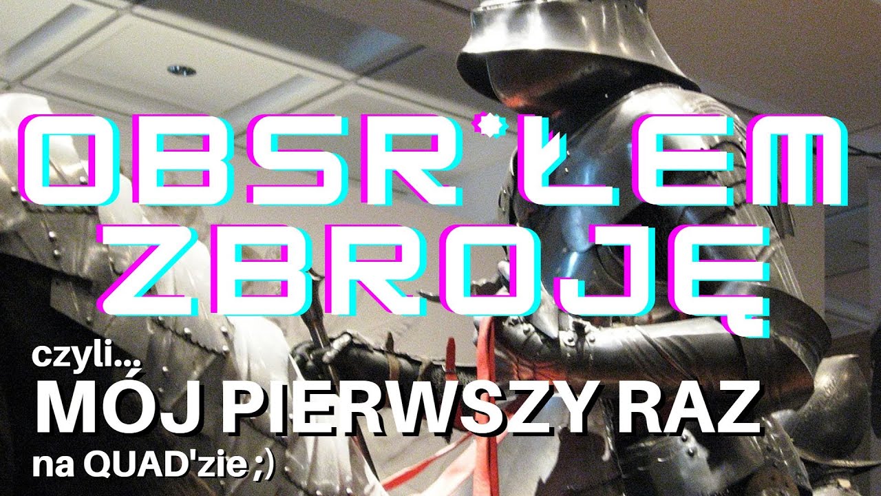 [22] Pierwsza jazda na quad'zie - nie pamięta w&oacute;ł jak cielęciem był... Odcinek motywacyjny ;)