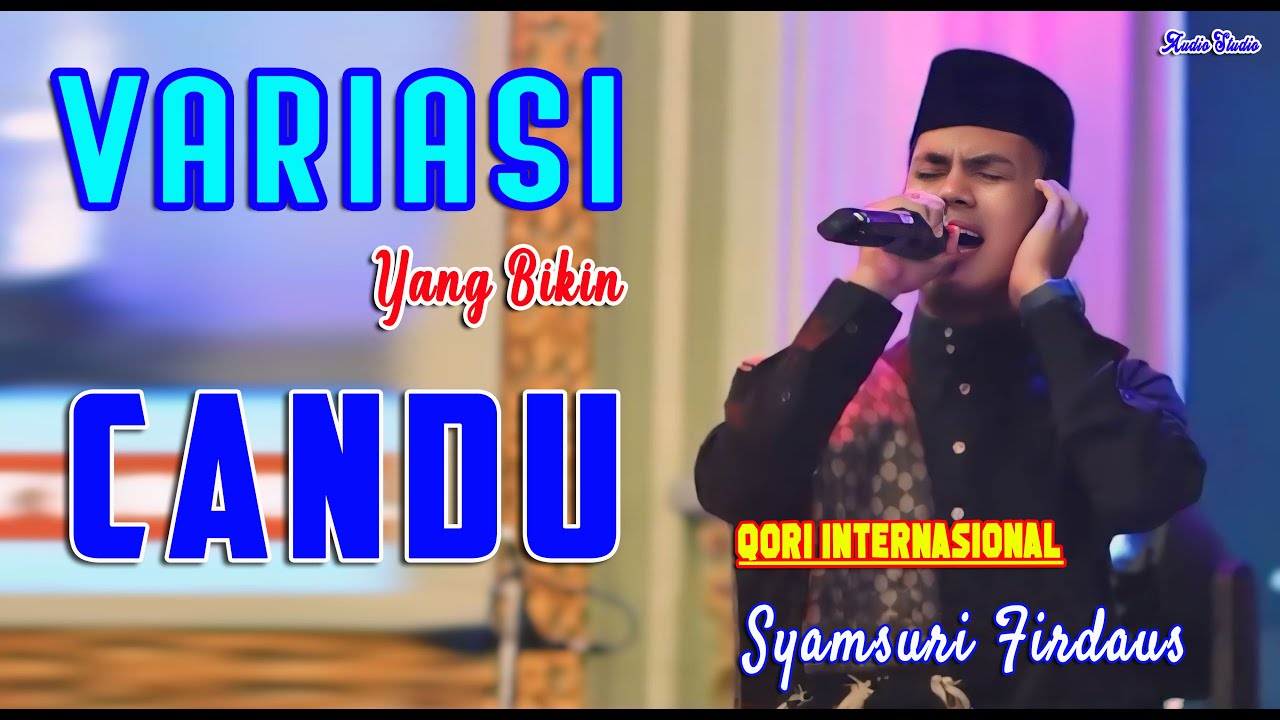 BIKIN CANDU | VARIASI TERINDAH SYAMSURI FIRDAUS TERBARU 2024 | QORI TERBAIK INDONESIA