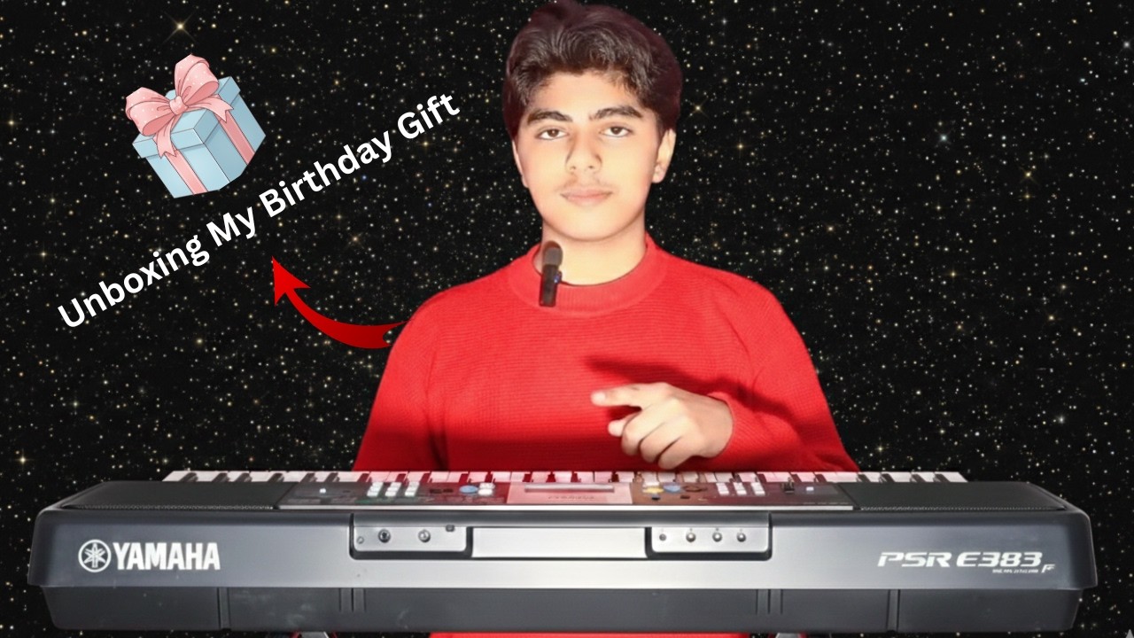 Unboxing YAMAHA PSR  E383 - My Birthday Gift 🎁 unboxing ✨️💖