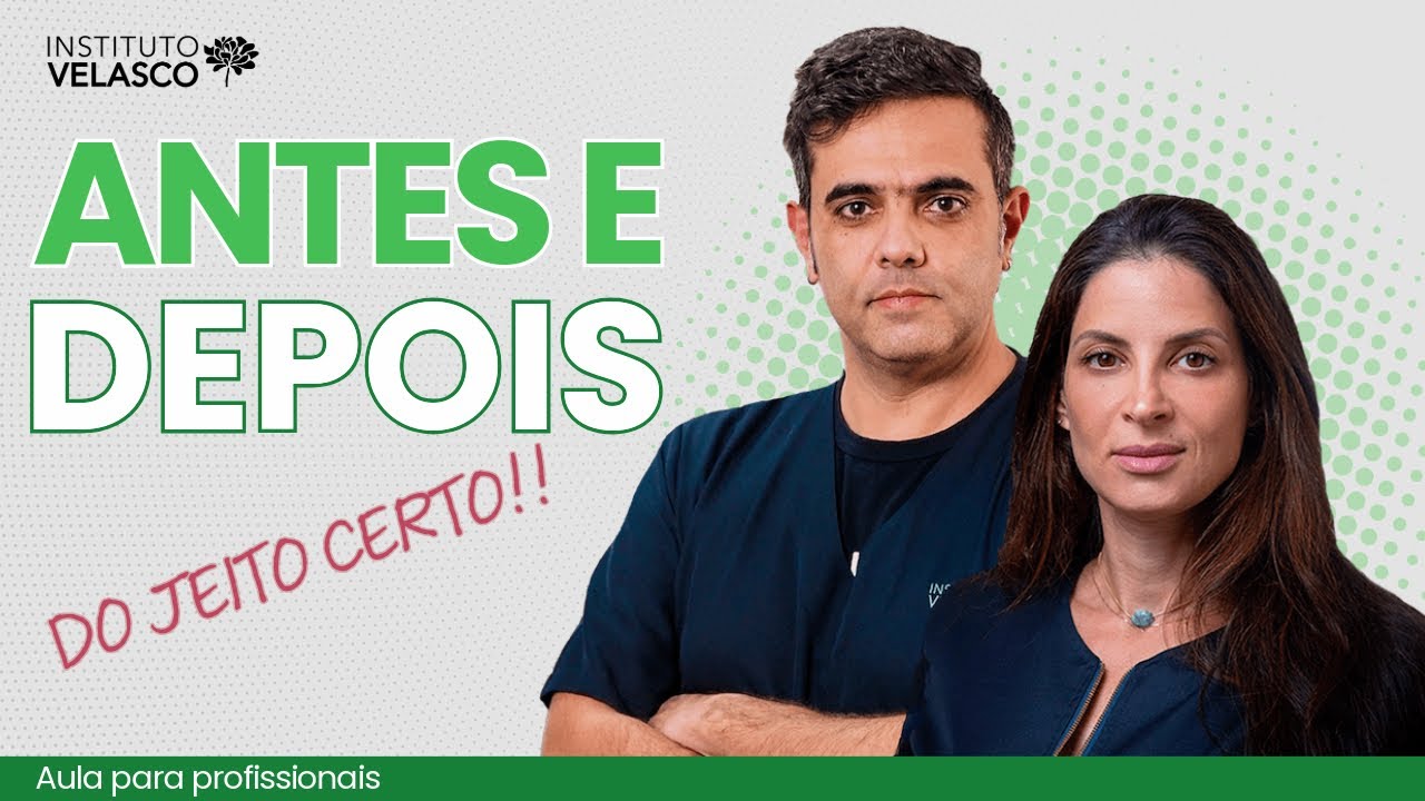 ANTES E DEPOIS do jeito certo. Como fazer a Documentação Fotográfica dos seus pacientes