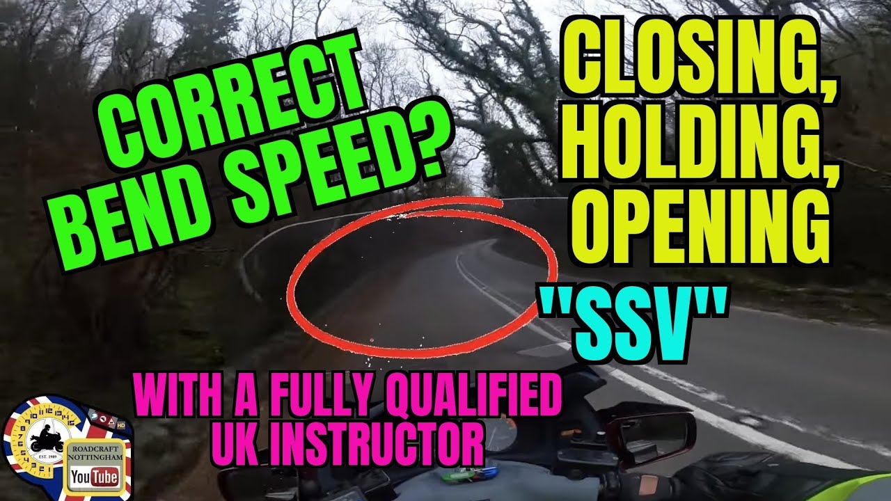 How fast for bends on a motorcycle? | Closing, Holding, Opening.