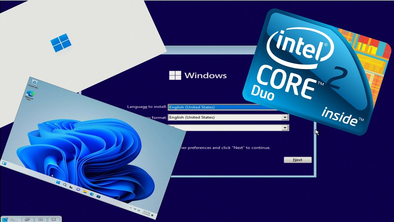 Installing Windows 11 on a Intel Core 2 Duo