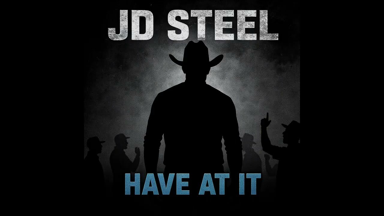 Have At It | Official Audio | JD Steel