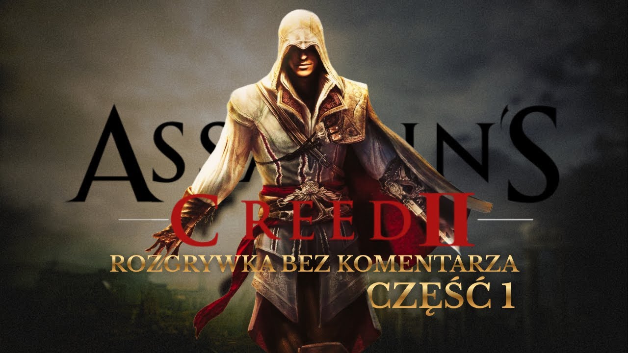 Assassin's Creed II PL | ROZGRYWKA BEZ KOMENTARZA | CZĘŚĆ 1
