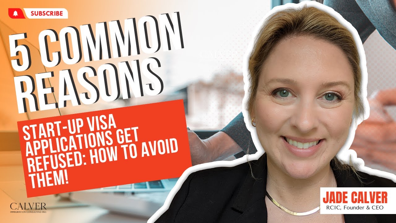 5 Common Reasons Start-Up Visa Applications Get Refused  How to Avoid Them!