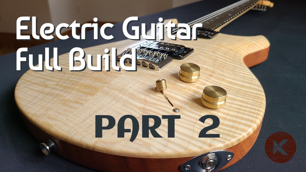Part 2 - The Neck - Full Electric Guitar Build