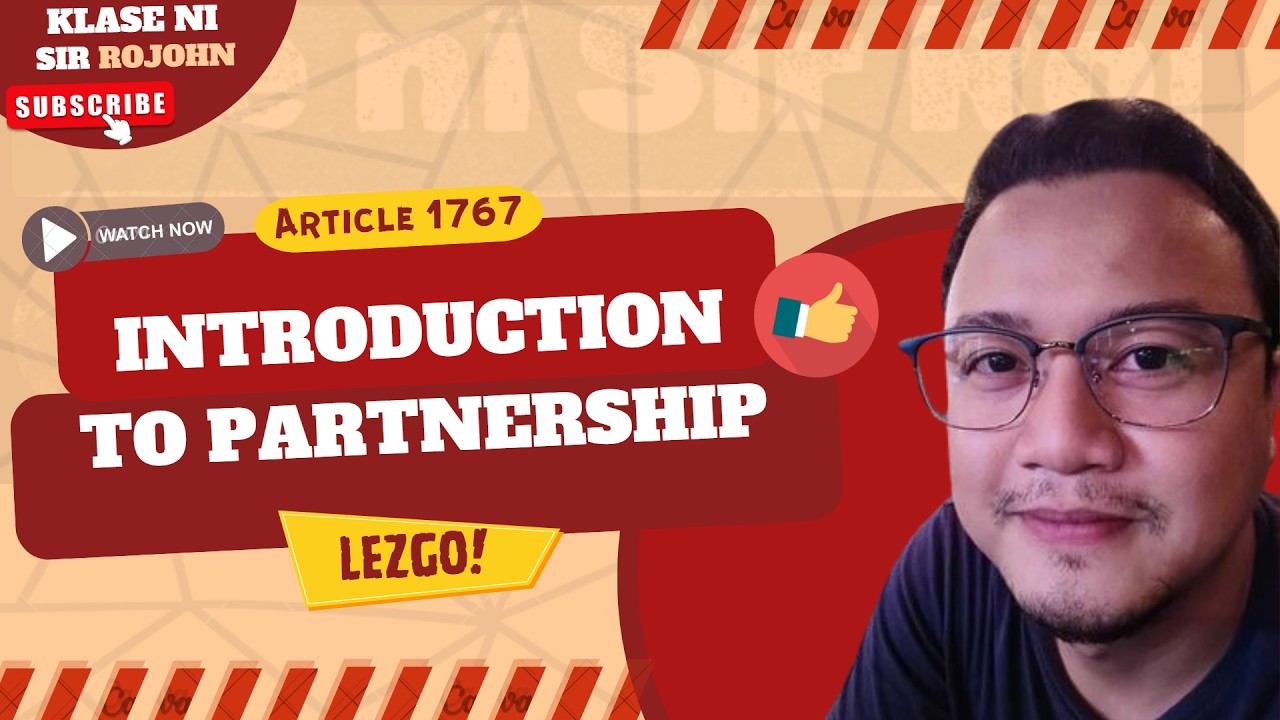 Law on Partnerships - Art. 1767 - Introduction to Partnership