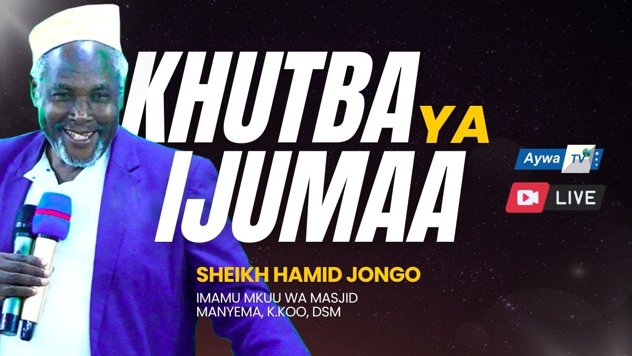 🔴#Live KHUTBA YA IJUMAA NA SHEIKH HAMID JONGO - KATIKA MASJID MANYEMA K.KOO, DSM - 03.09.2025 |