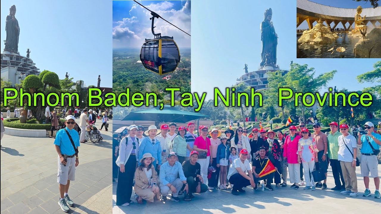 ទិដ្ឋភាពទូទៅនិងប្រវត្តិខ្លះៗនៃខេត្តតៃនិញនិងការទស្សនាភ្នំបាដែន/Visit Tay Ninh Province🏞🏜🇻🇳🇻🇳