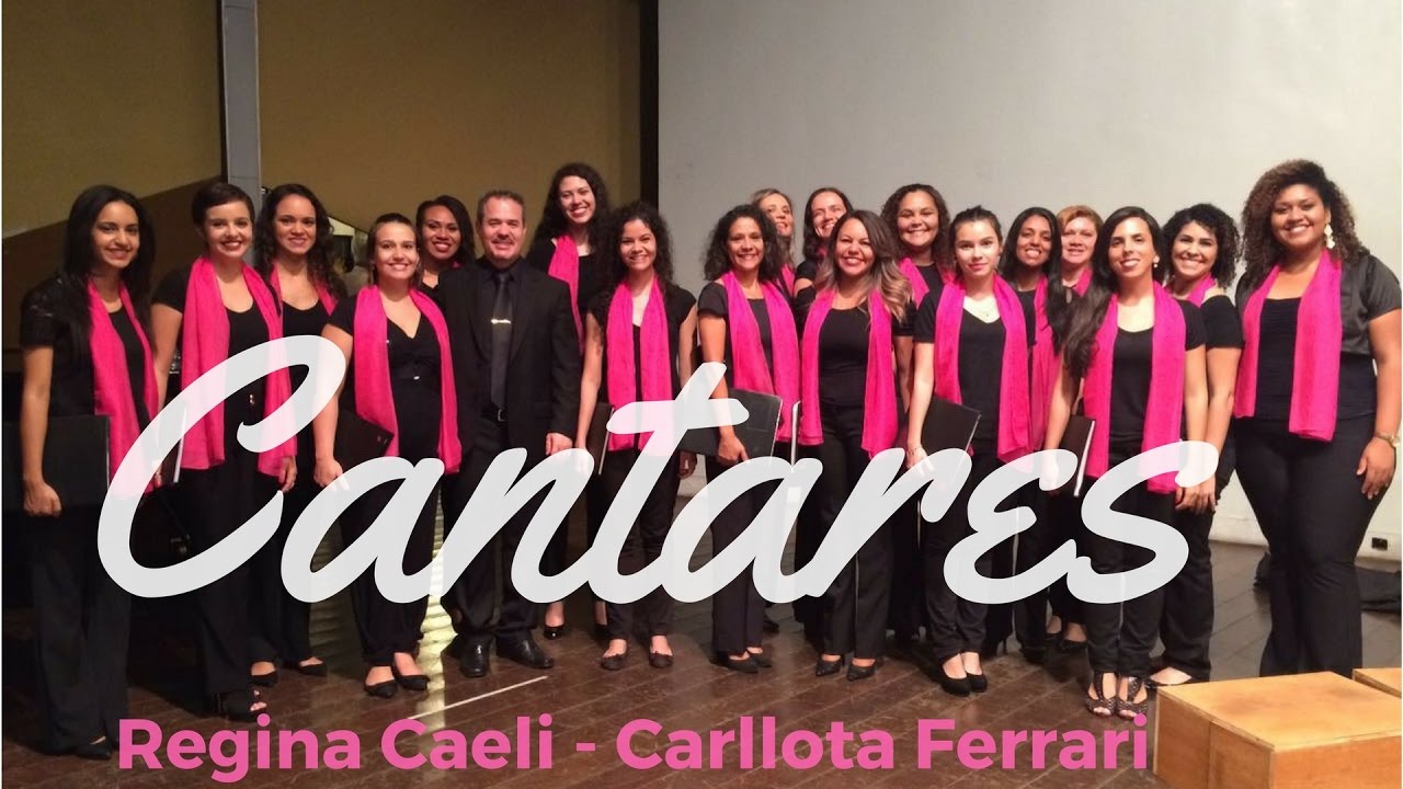 Regina Caeli ( Carllota Ferrari ) - Coro Feminino Cantares