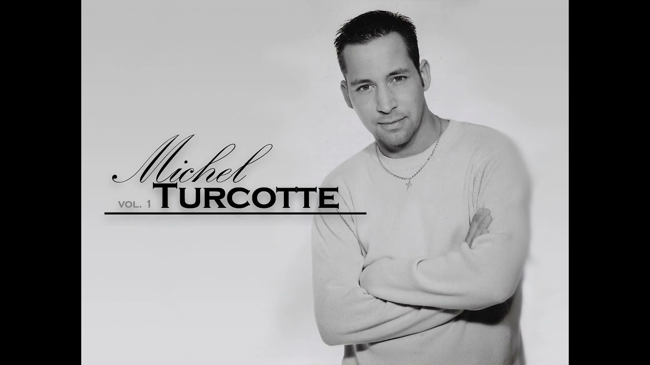 Et Maintenant — Michel Turcotte