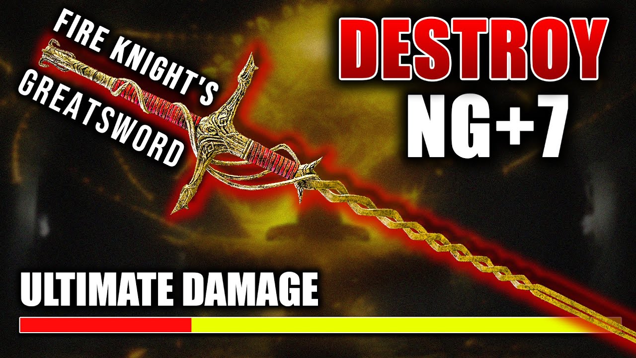 Destroying Ng+7 Bosses With Fire Knight's Greatsword Build!
