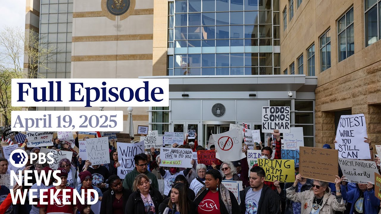 PBS News Weekend full episode, April 19, 2025